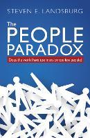 The People Paradox: Does the world have too many or too few people?