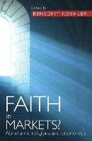 Faith in Markets?: Abrahamic Religions and Economics
