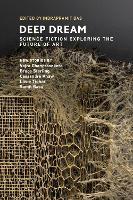 Deep Dream: Science Fiction Exploring the Future of Art