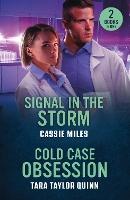 Signal In The Storm / Cold Case Obsession: Signal in the Storm (Lighthouse Mysteries) / Cold Case Obsession (Sierra's Web) (Mills & Boon Heroes)
