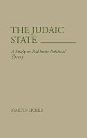 The Judaic State: A Study in Rabbinic Political Theory