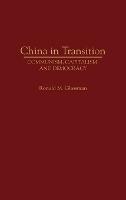 China in Transition: Communism, Capitalism, and Democracy