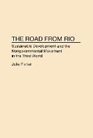 The Road From Rio: Sustainable Development and the Nongovernmental Movement in the Third World