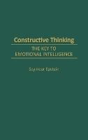 Constructive Thinking: The Key to Emotional Intelligence