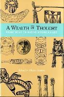 A Wealth of Thought: Franz Boas on Native American Art