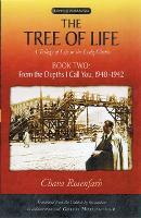 The Tree of Life Bk. 2; from the Depths I Call You, 1940-1942: A Trilogy of Life in the Lodz Ghetto