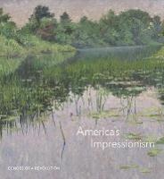 America's Impressionism: Echoes of a Revolution