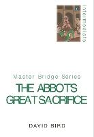 The Abbot's Great Sacrifice