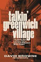 Talkin' Greenwich Village: The Heady Rise and Slow Fall of America’s Bohemian Music Capital