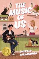 The Music of Us: A Contemporary YA Summer Romance About First Love and Second Chances