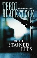 Truth Stained Lies: A Gripping Christian Suspense Novel of Family, Faith, and Deception