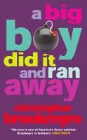 A Big Boy Did it and Ran Away