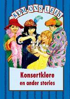 Konsert Klere En Ander Stories - Blou Vlak: Gr 2: Reader