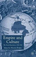 Empire and Culture: The French Experience, 1830-1940