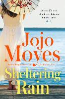 Sheltering Rain: A sweeping, family story of enduring love and heartache, told across generations and continents