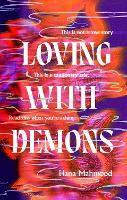 Loving with Demons: Introducing your new obsession. A totally addictive, pulse-pounding and heart-stopping page-turner