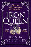Iron Queen: Shakespeare's Cordelia like you've never seen her before . . .