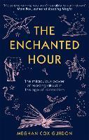 The Enchanted Hour: The Miraculous Power of Reading Aloud in the Age of Distraction