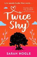 Twice Shy: the most hilarious and feel-good romance