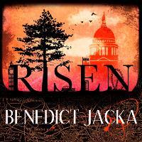 Risen: The final Alex Verus Novel from the Master of Magical London