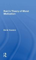 Kant's Theory Of Moral Motivation