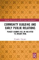 Community Building and Early Public Relations: Pioneer Women’s Role on and after the Oregon Trail