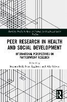 Peer Research in Health and Social Development: International Perspectives on Participatory Research