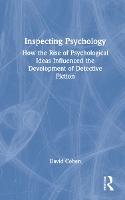 Inspecting Psychology: How the Rise of Psychological Ideas Influenced the Development of Detective Fiction