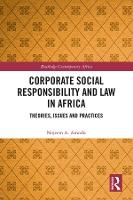 Corporate Social Responsibility and Law in Africa: Theories, Issues and Practices