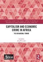 Capitalism and Economic Crime in Africa: The Neoliberal Period