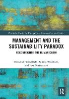 Management and the Sustainability Paradox: Reconnecting the Human Chain