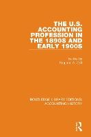 The U.S. Accounting Profession in the 1890s and Early 1900s