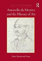 Antonello da Messina and the History of Art