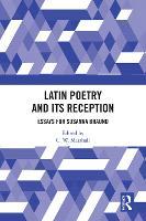 Latin Poetry and Its Reception: Essays for Susanna Braund