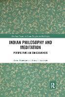 Indian Philosophy and Meditation: Perspectives on Consciousness
