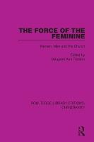 The Force of the Feminine: Women, Men and the Church