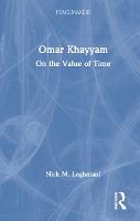 Omar Khayyam: On the Value of Time