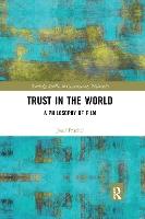 Trust in the World: A Philosophy of Film