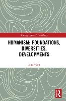 Humanism: Foundations, Diversities, Developments