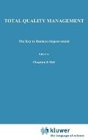 Total Quality Management: The key to business improvement