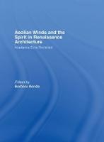 Aeolian Winds and the Spirit in Renaissance Architecture: Academia Eolia Revisited