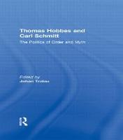 Thomas Hobbes and Carl Schmitt: The Politics of Order and Myth