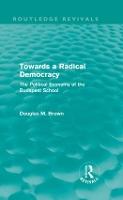 Towards a Radical Democracy (Routledge Revivals): The Political Economy of the Budapest School