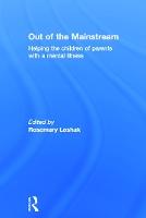 Out of the Mainstream: Helping the children of parents with a mental illness
