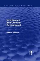 Intelligence and Cultural Environment (Psychology Revivals)