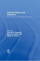 Cultural History and Education: Critical Essays on Knowledge and Schooling