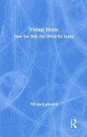 Virtual Music: How the Web Got Wired for Sound