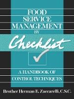 Food Service Management by Checklist: A Handbook of Control Techniques