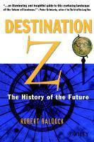 Destination Z: The History of the Future