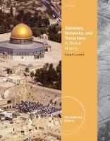 Societies, Networks, and Transitions: A Global History, International Edition
